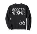Soccer Mom Jersey Number 56 Favorite Sweatshirt - Unique Graphic Men Women - T-Shirt, Sweatshirt, Hoodie