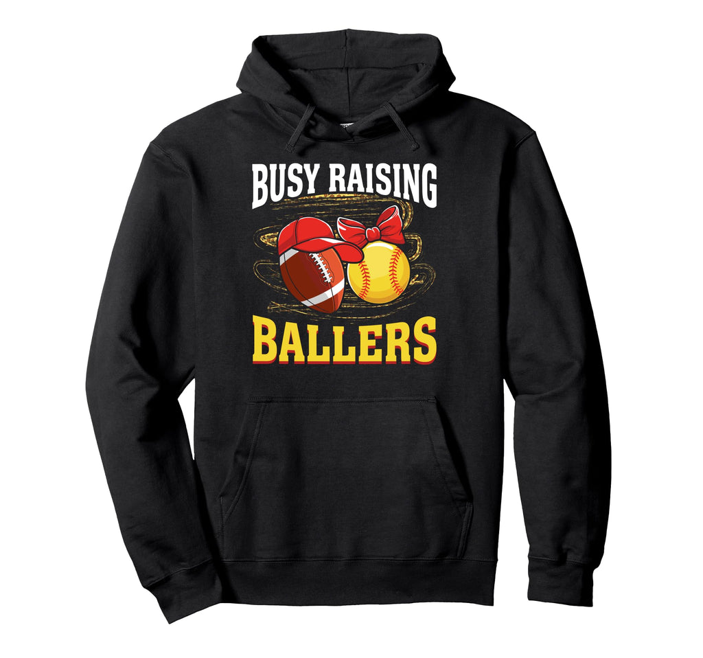 Busy Raising Ballers Football Softball Hoodie - Aesthetic Graphic Unisex - T-Shirt, Sweatshirt, Hoodie