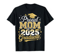 Proud Mom Class 2025 Graduate Senior T-Shirt - Streetwear Style for Adults - T-Shirt, Sweatshirt, Hoodie