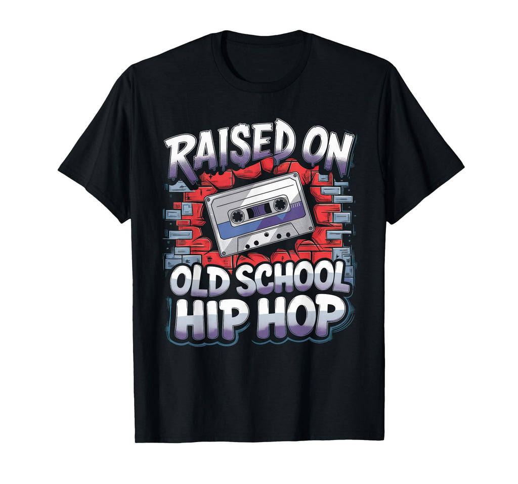 Raised Old School Hip Hop T-Shirt - Casual Everyday Wear for Adults - T-Shirt, Sweatshirt, Hoodie