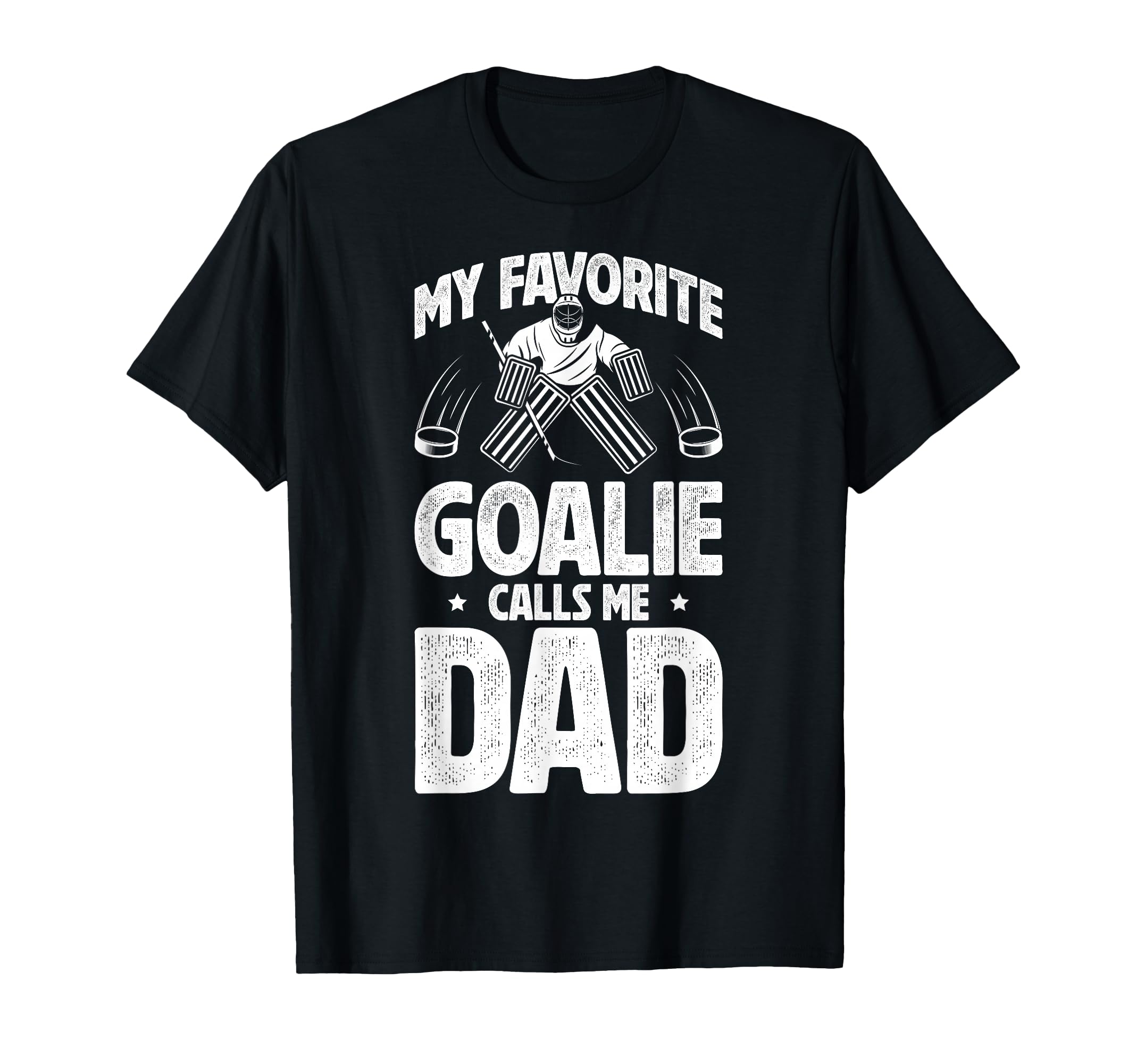 My Favorite Ice Hockey Goalie Dad T-Shirt - Unique Graphic Men Women - T-Shirt, Sweatshirt, Hoodie