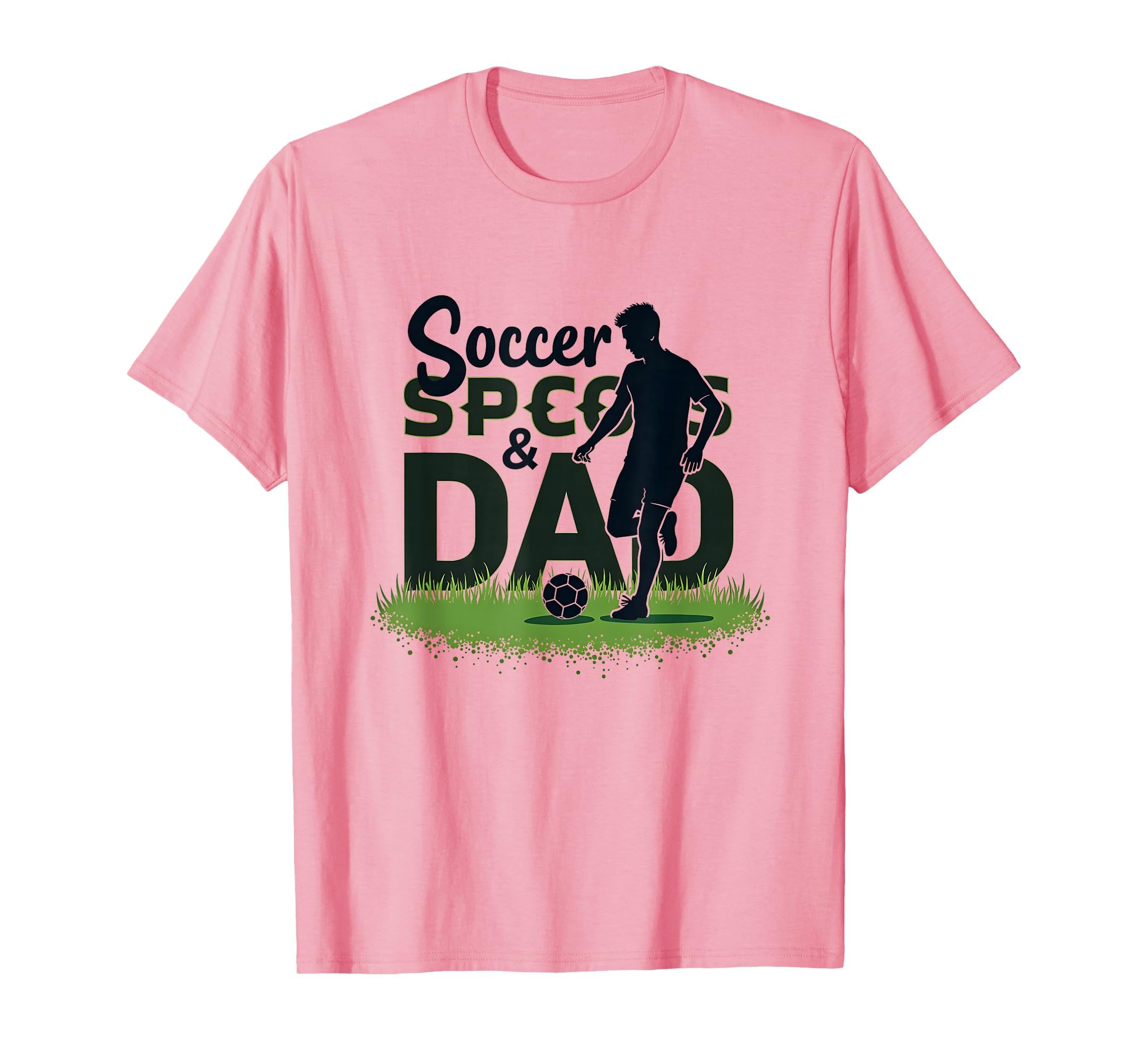 Soccer Speed Dad Racing Gamer Proud T-Shirt - Fun Novelty Design Men Women - T-Shirt, Sweatshirt, Hoodie