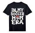 My Soccer Mom Era Groovy Mom Soccer T-Shirt - Unique Graphic Men Women - T-Shirt, Sweatshirt, Hoodie