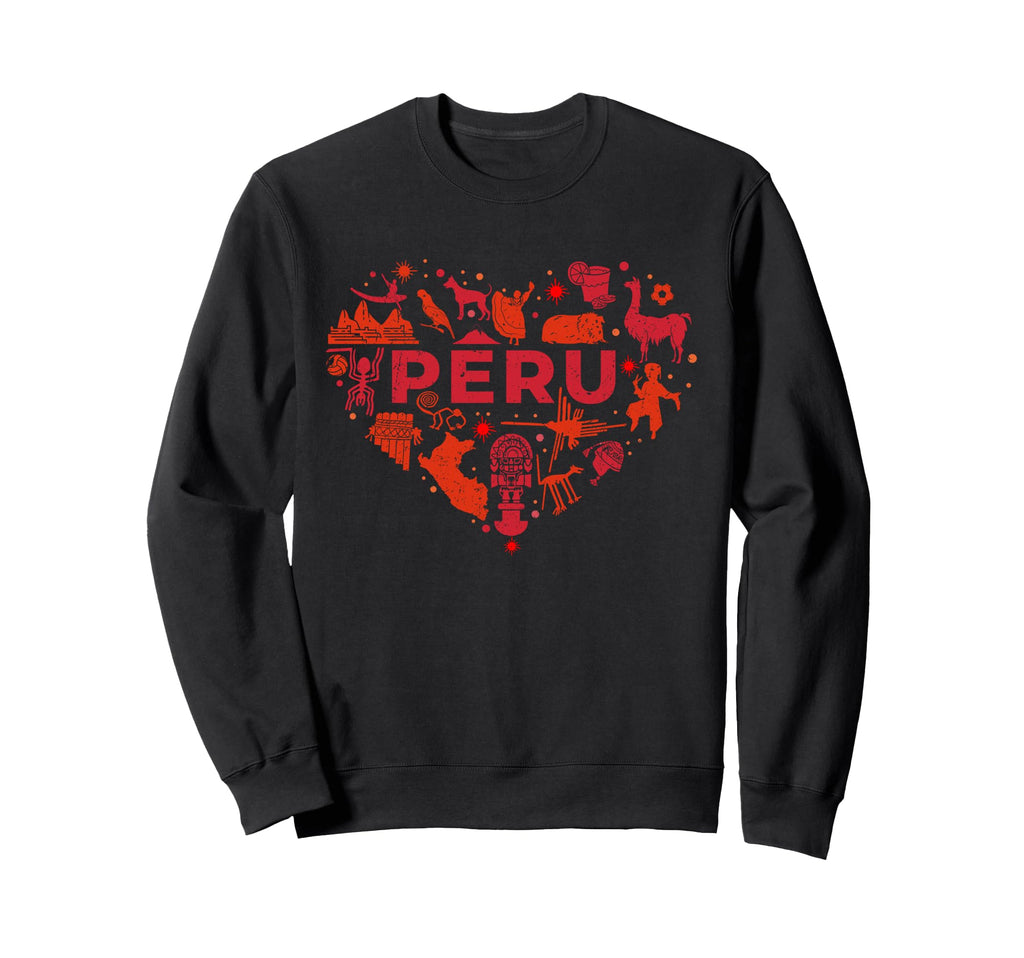 I Love Peru Tradition Heritage Sweatshirt - Streetwear Style Men Women - T-Shirt, Sweatshirt, Hoodie
