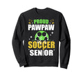 Proud Pawpaw Soccer Senior Class Sweatshirt - Aesthetic Graphic Men Women - T-Shirt, Sweatshirt, Hoodie