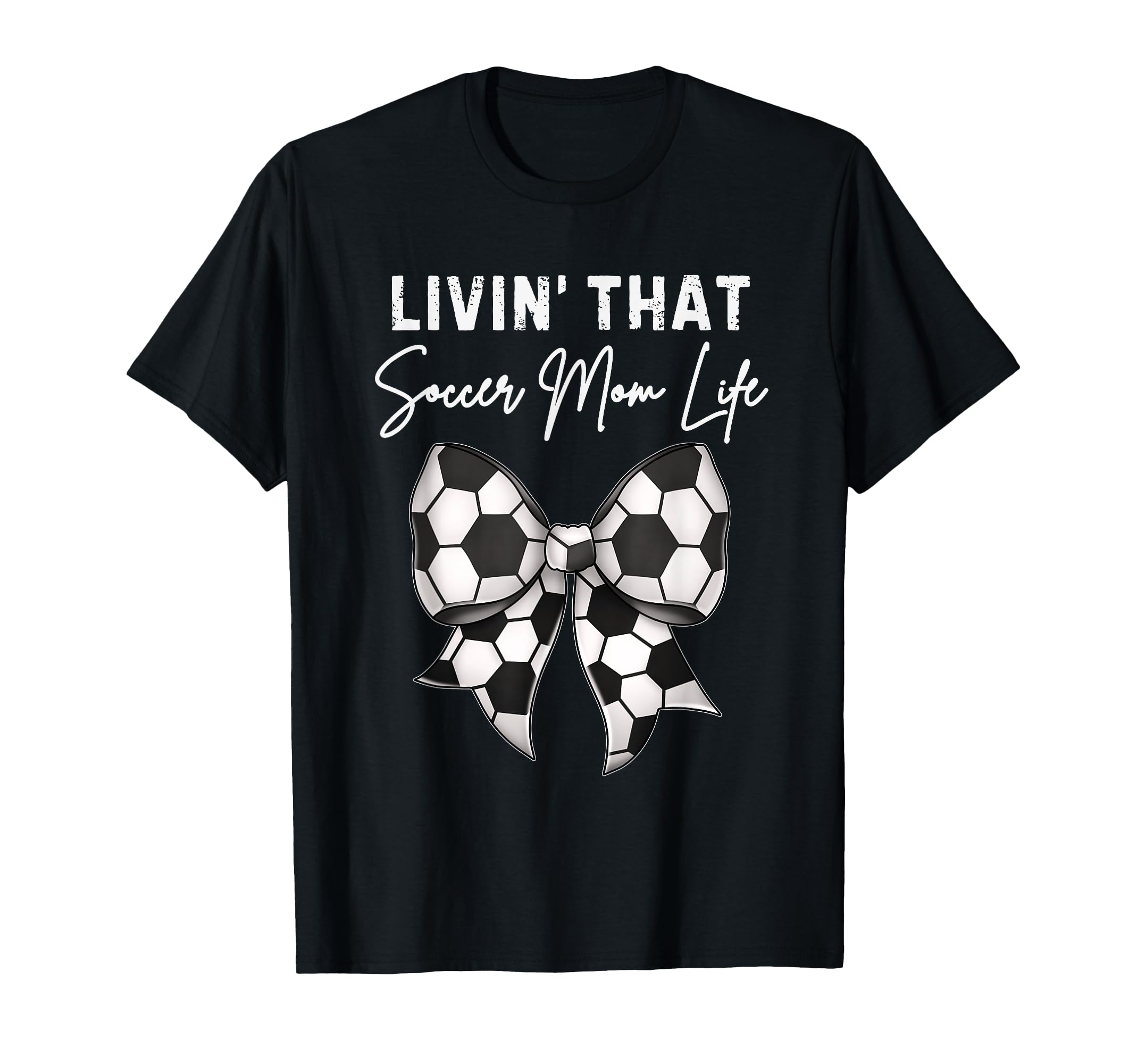 Living That Soccer Mom Life Coquette Bow T-Shirt - Graphic Print Men Women - T-Shirt, Sweatshirt, Hoodie