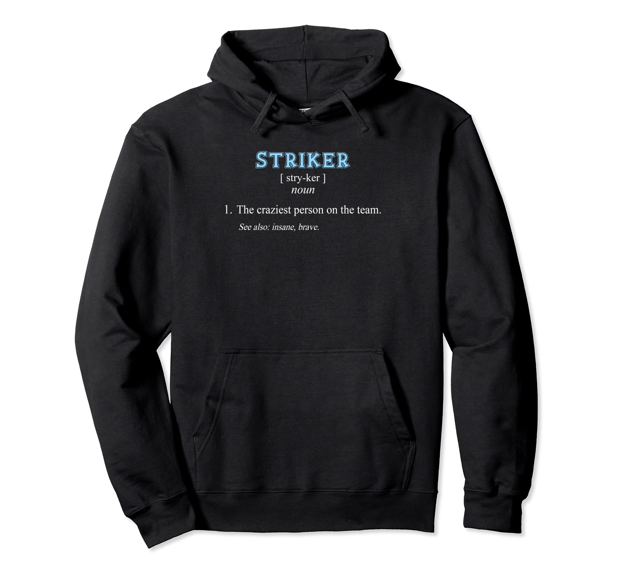 Football Soccer Funny Striker Hoodie - Custom Art Print for Adults - T-Shirt, Sweatshirt, Hoodie