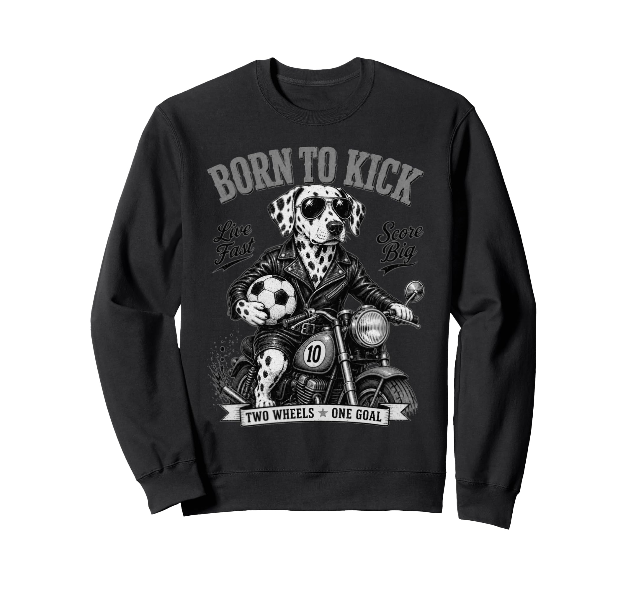 Dalmatian Motorbike Love Footbal Soccer Sweatshirt - Trendy Graphic Unisex - T-Shirt, Sweatshirt, Hoodie