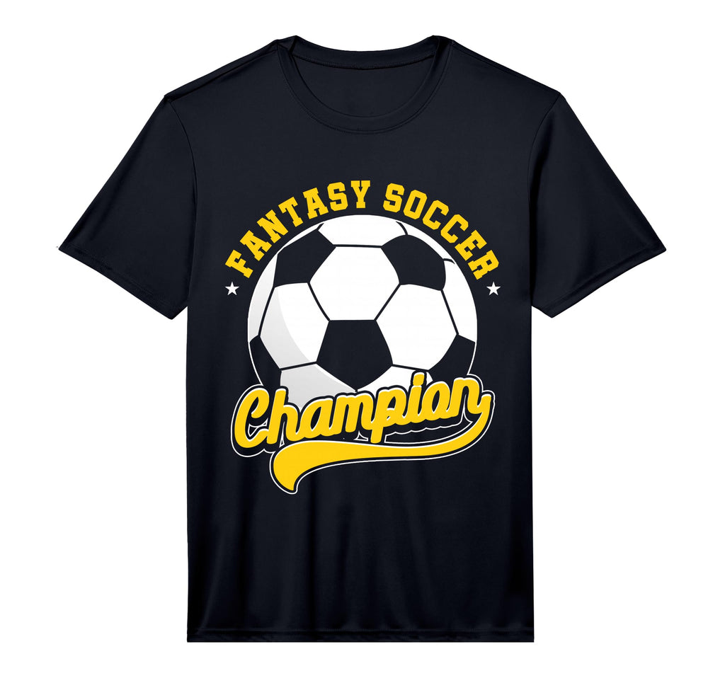 Fantasy Soccer Champion Football T-Shirt - Casual Everyday Wear Men Women - T-Shirt, Sweatshirt, Hoodie