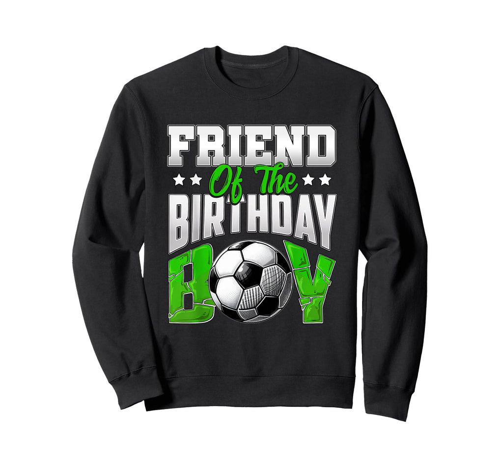 Friend Birthday Soccer Family Baller B Sweatshirt - Trendy Graphic Unisex - T-Shirt, Sweatshirt, Hoodie