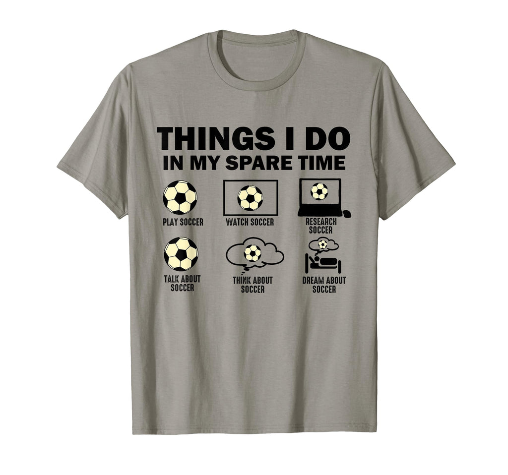 Funny 6 Things Spare Time Soccer Lover Hoodie - Minimalist Print Men Women - T-Shirt, Sweatshirt, Hoodie