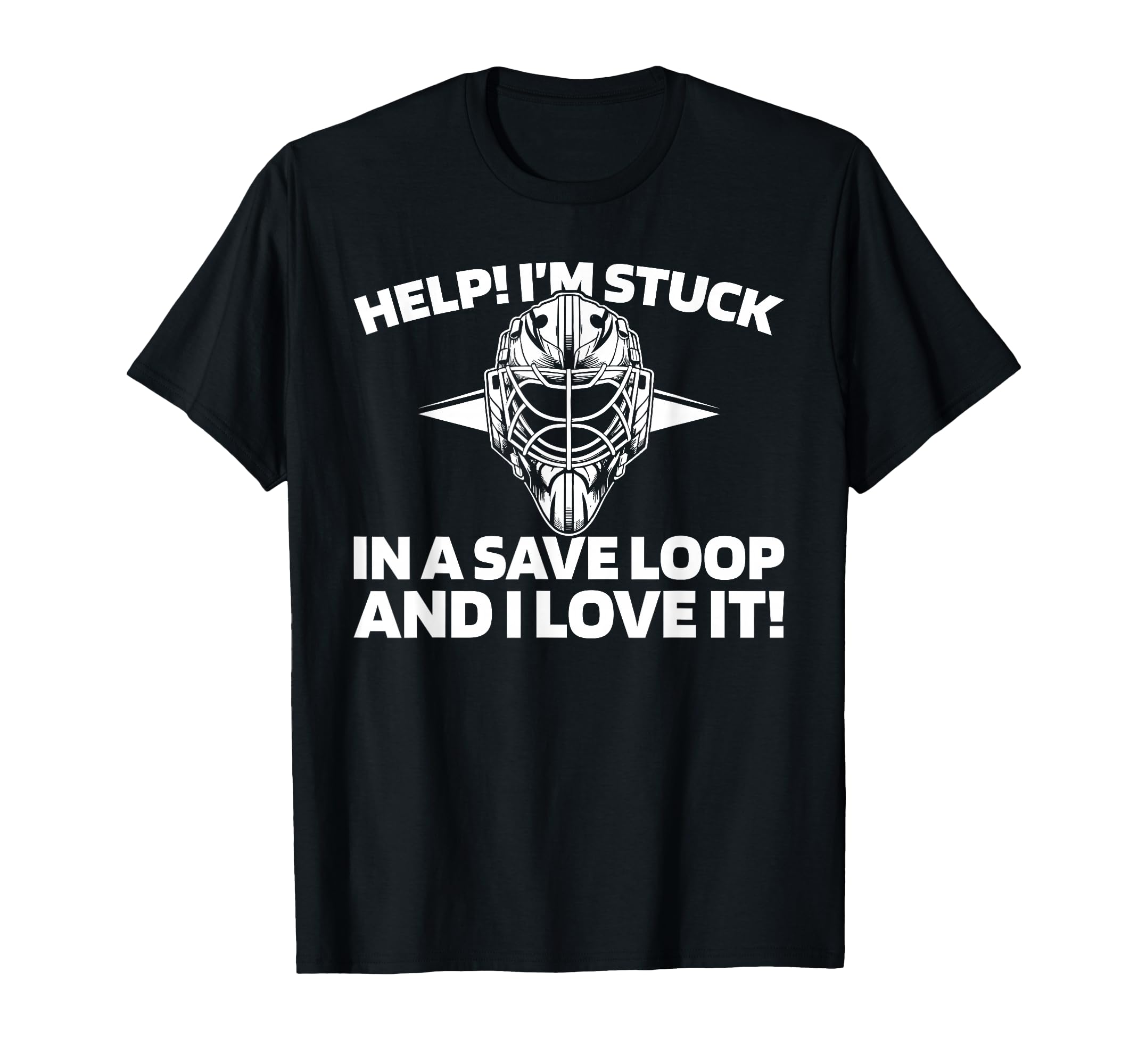 Hockey Goalkeeper Ice Hockey Goalie T-Shirt - Graphic Print Men Women - T-Shirt, Sweatshirt, Hoodie