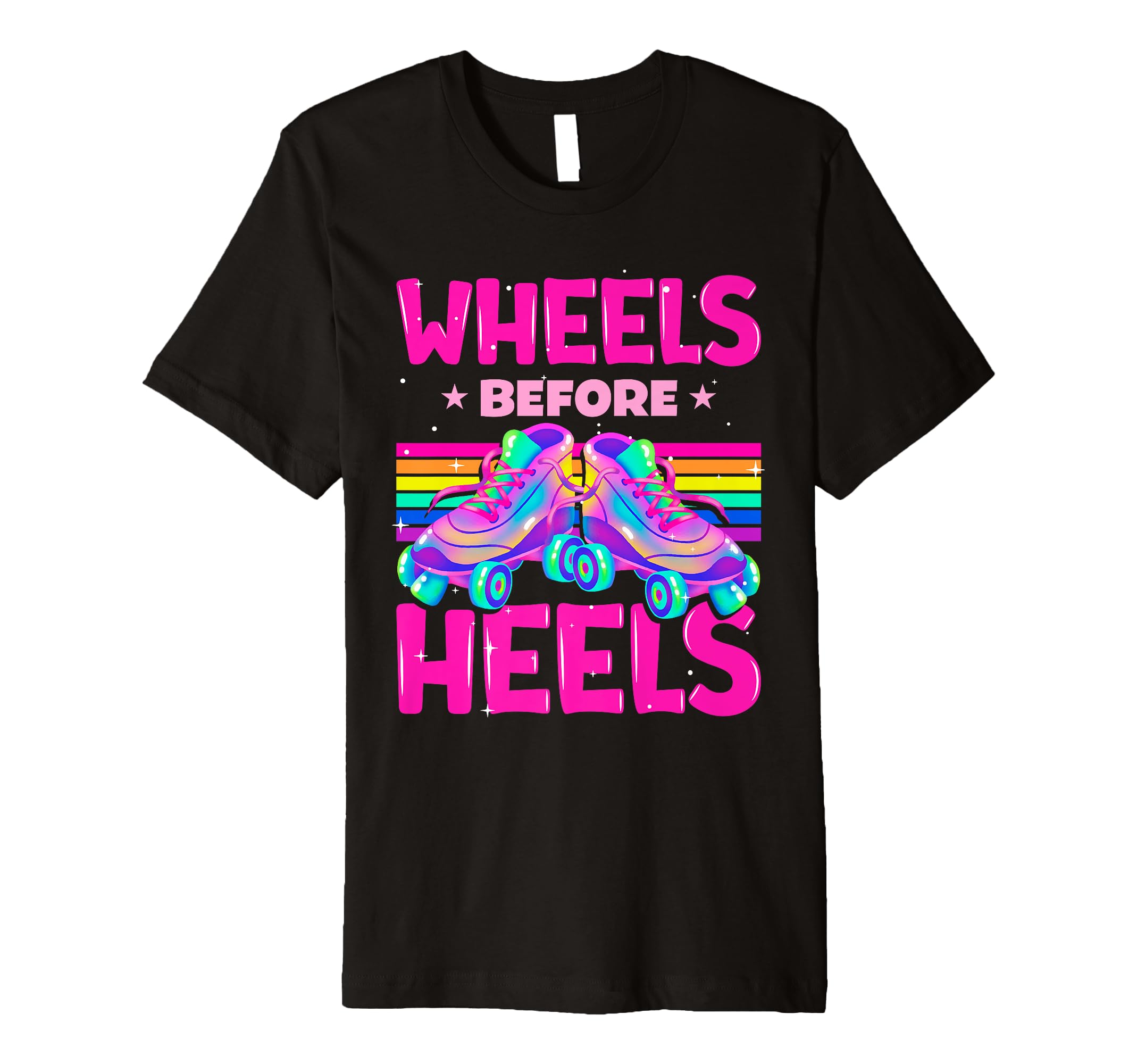 Funny Roller Skate Lover Wheels Before T-Shirt - Trendy Graphic for Adults - T-Shirt, Sweatshirt, Hoodie