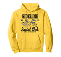Sideline Social Club Soccer Mom Game Day Hoodie - Novelty Apparel Unisex - T-Shirt, Sweatshirt, Hoodie