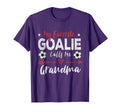 My Favorite Goalie Calls Me Grandma T-Shirt - Streetwear Style for Adults - T-Shirt, Sweatshirt, Hoodie