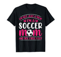 Im Not Just Mom Soccer Mom Yelling T-Shirt - Minimalist Print for Adults - T-Shirt, Sweatshirt, Hoodie