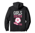 Like Soccer Too Female Soccer Player Hoodie - Aesthetic Graphic Men Women - T-Shirt, Sweatshirt, Hoodie