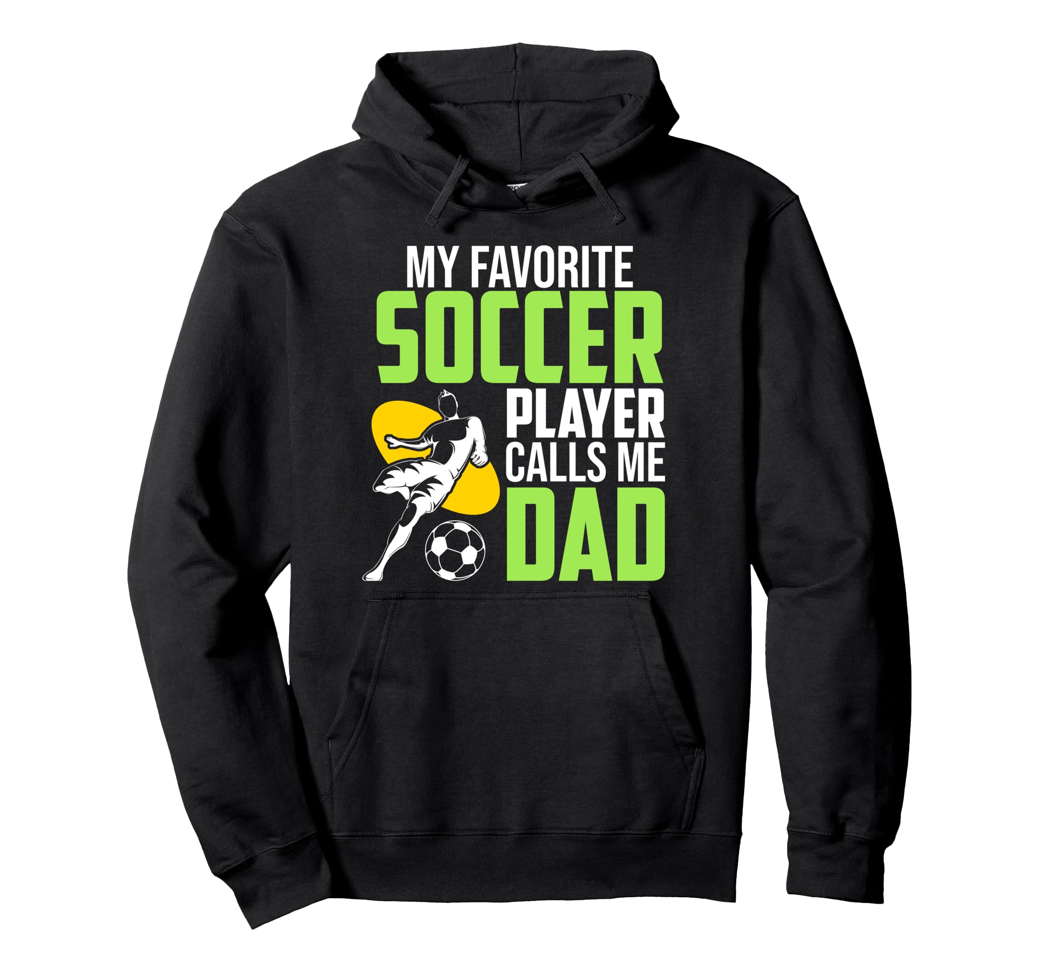 Soccer Player Calls Me Dad Sports Hoodie - Minimalist Print for Adults - T-Shirt, Sweatshirt, Hoodie