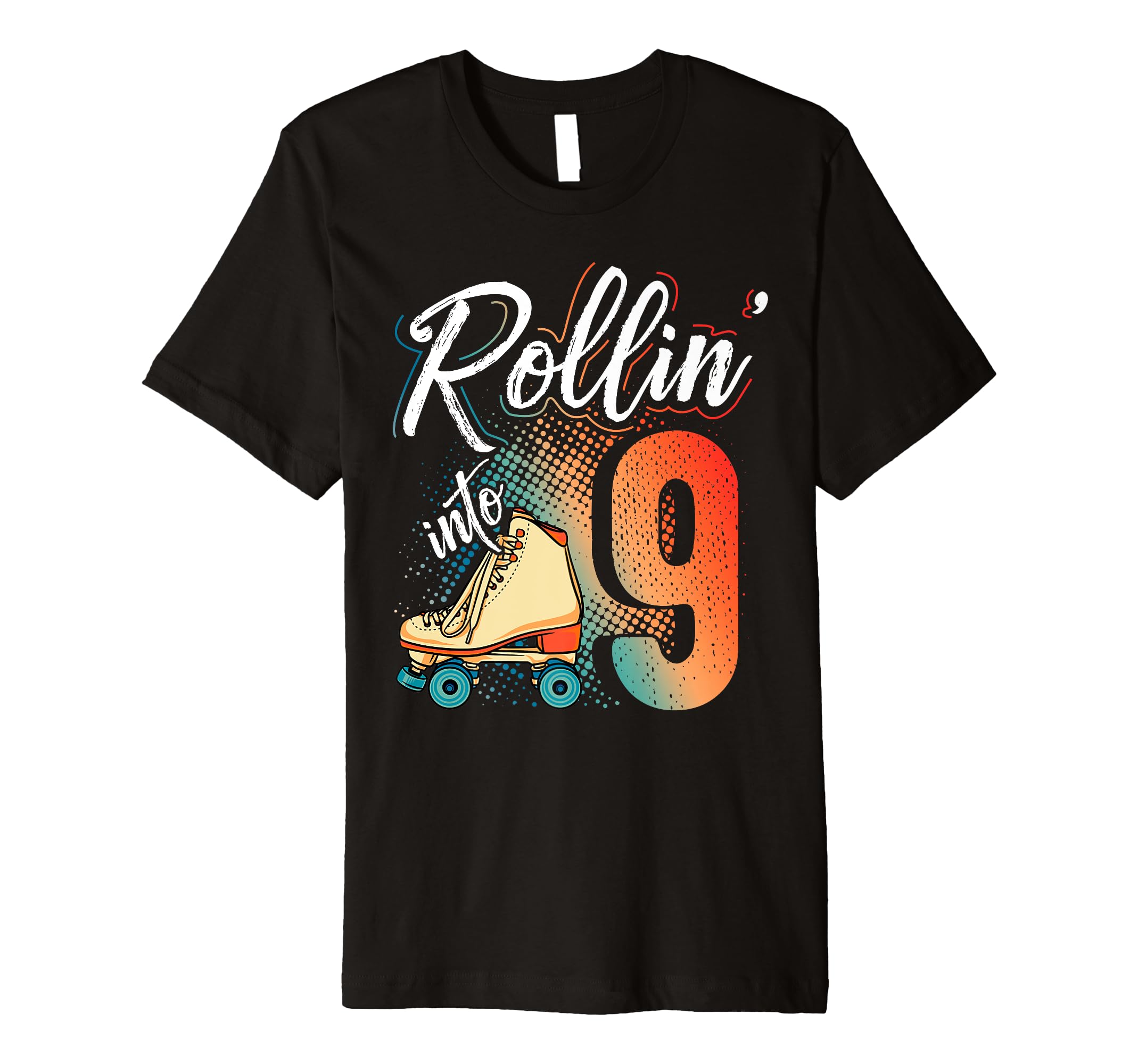 Rollin Into 9Th Birthday Roller T-Shirt - Aesthetic Graphic for Adults - T-Shirt, Sweatshirt, Hoodie