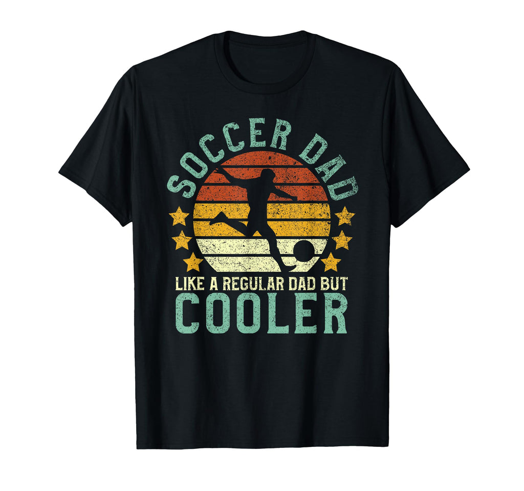 Soccer Dad Funny Soccer Player Fan T-Shirt - Graphic Print Men Women - T-Shirt, Sweatshirt, Hoodie