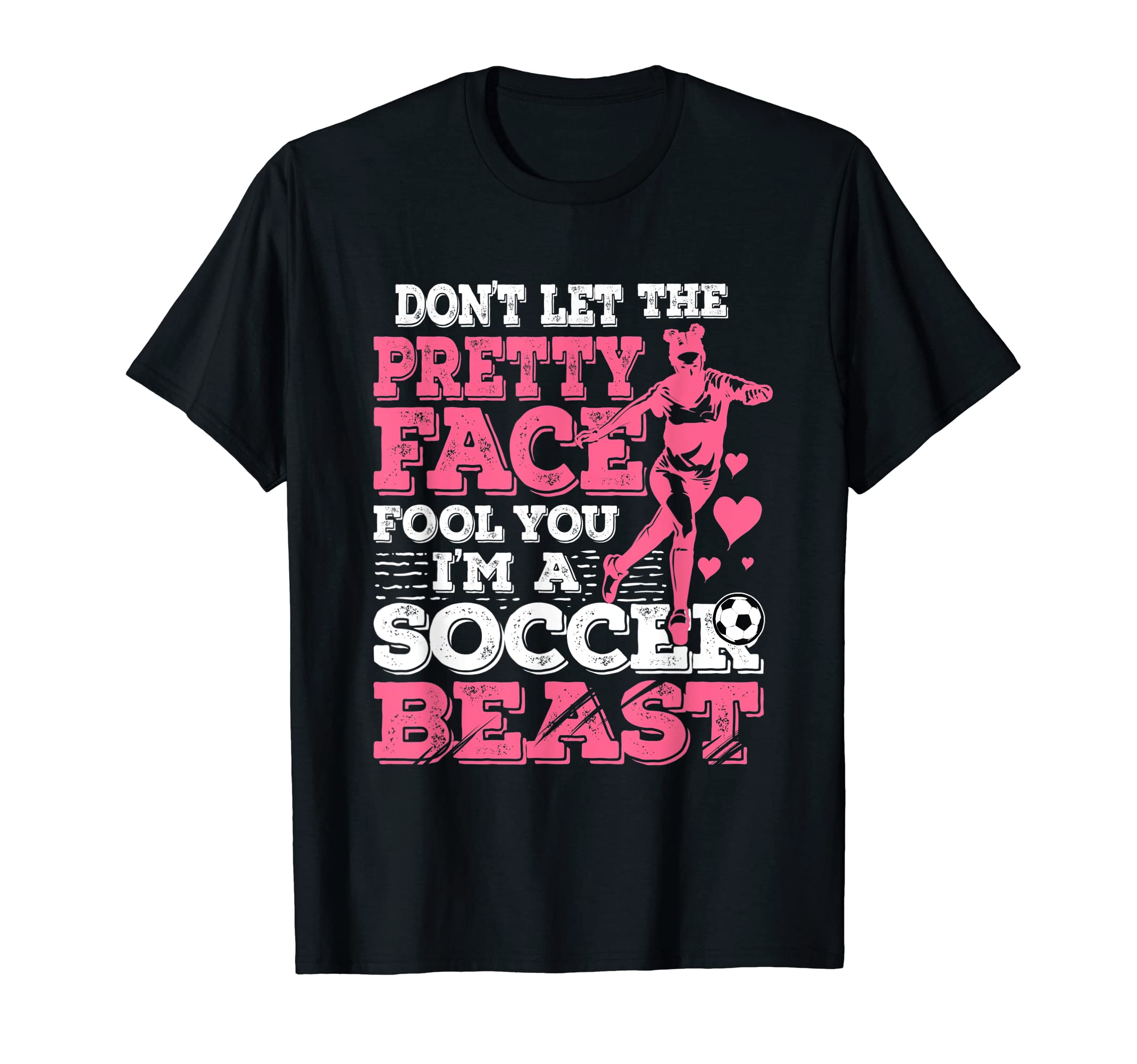 Dont Let Pretty Face Fool You Im T-Shirt - Casual Everyday Wear Men Women - T-Shirt, Sweatshirt, Hoodie