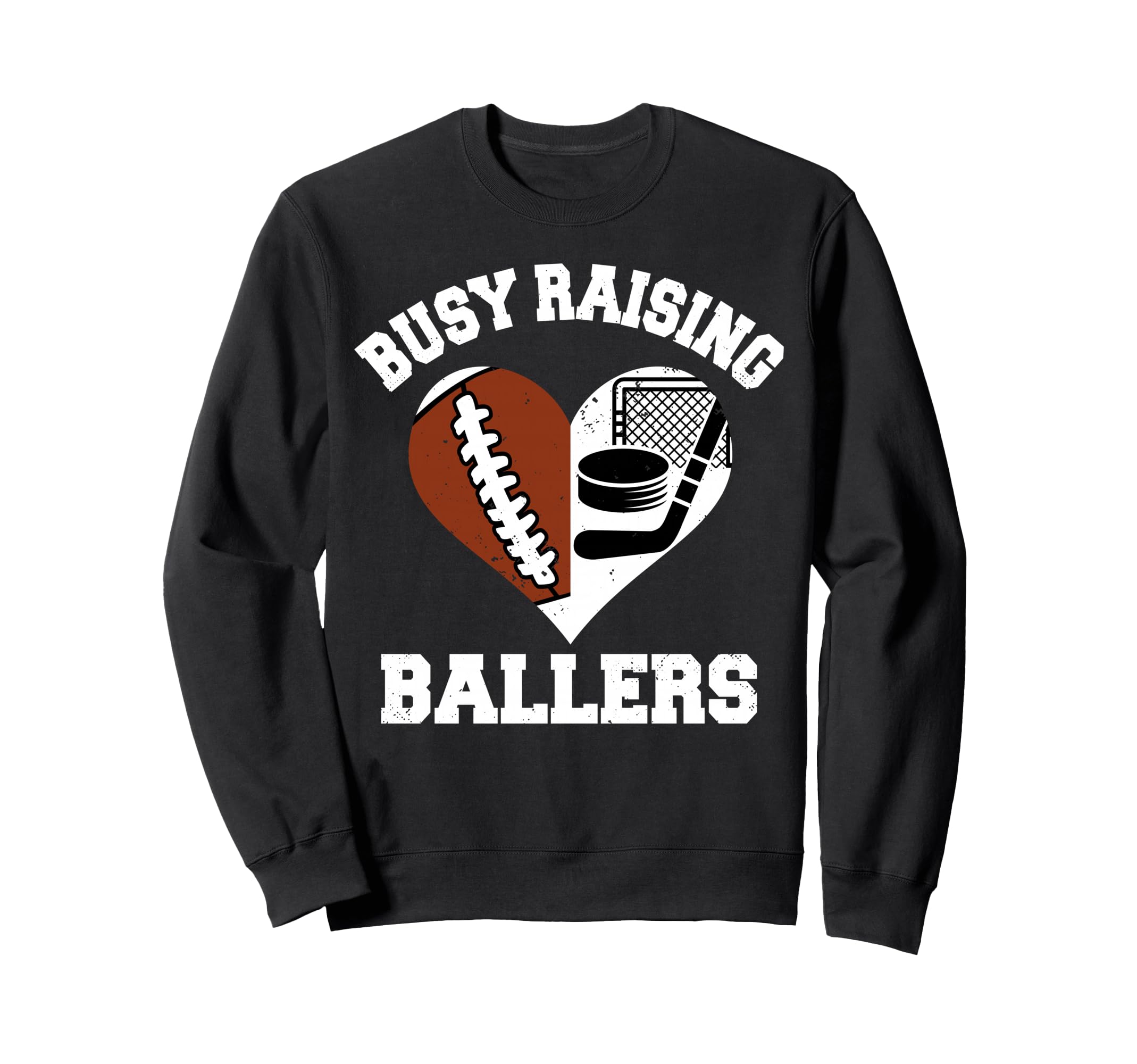 Busy Raising Ballers Football Hockey Sweatshirt - Graphic Print Unisex - T-Shirt, Sweatshirt, Hoodie