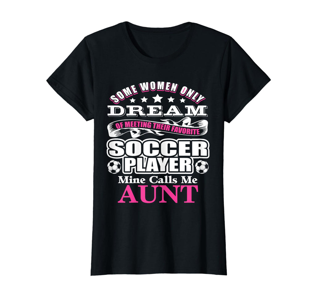 Womens Soccer Proud Soccer Aunt Soccer T-Shirt - Trendy Graphic Unisex - T-Shirt, Sweatshirt, Hoodie