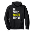 Soccer Player Funny Eat Sleep Soccer Hoodie - Aesthetic Graphic Men Women - T-Shirt, Sweatshirt, Hoodie