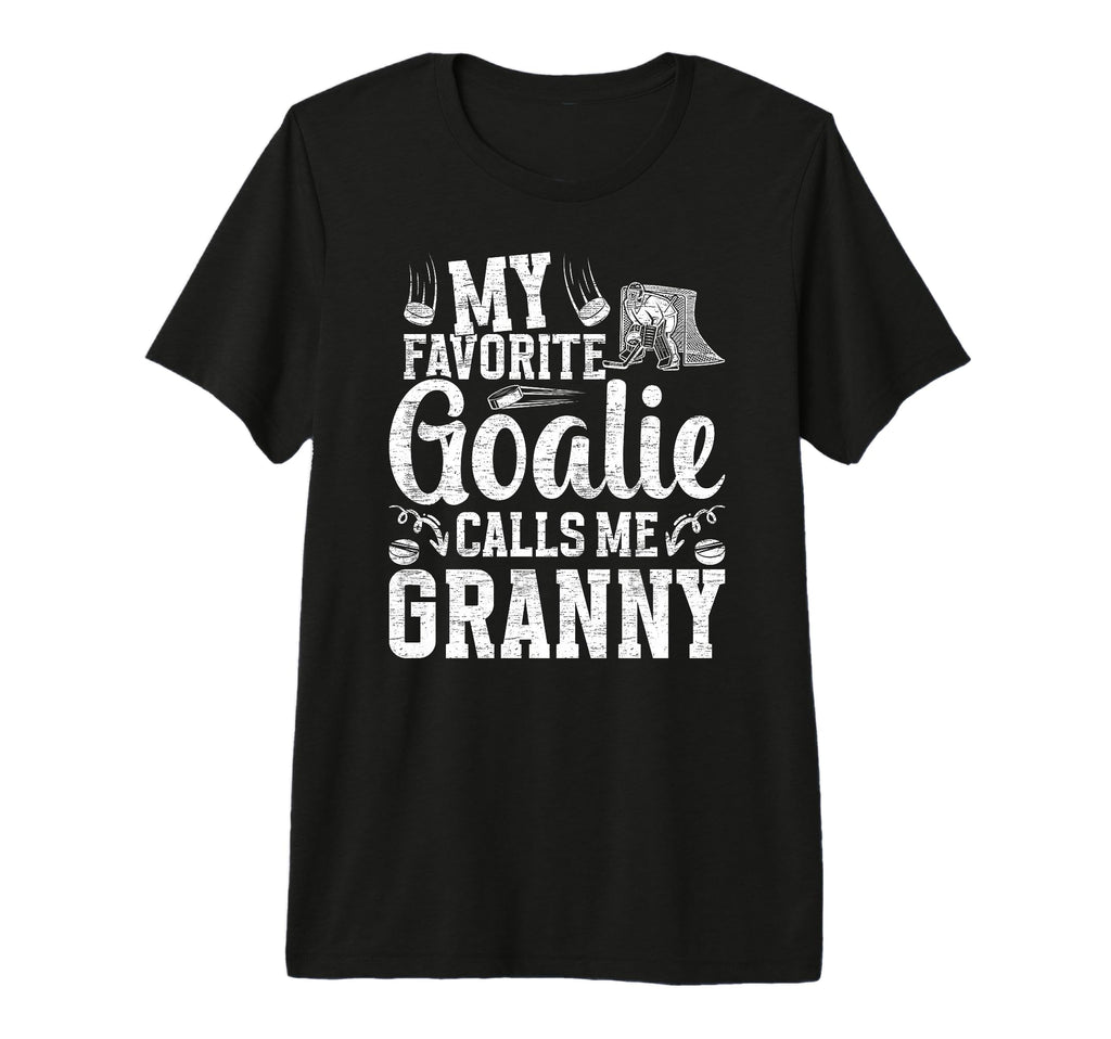 Favorite Ice Hockey Goalie Granny T-Shirt - Fun Novelty Design for Adults - T-Shirt, Sweatshirt, Hoodie