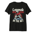 Legends Are Made Net Ice Hockey Goalie T-Shirt - Novelty Apparel Unisex - T-Shirt, Sweatshirt, Hoodie