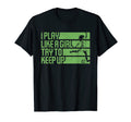 I Play Like Try To Keep Up Funny Soccer T-Shirt - Graphic Print Men Women - T-Shirt, Sweatshirt, Hoodie