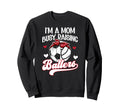 Im Mom Busy Raising Ballers Sweatshirt - Custom Art Print for Adults - T-Shirt, Sweatshirt, Hoodie