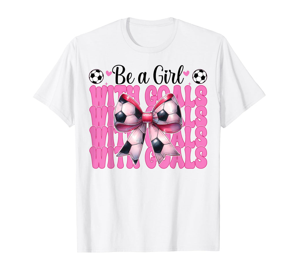 Soccer Mom Mama Mothers Day Be Goals T-Shirt - Graphic Print Men Women - T-Shirt, Sweatshirt, Hoodie