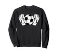 Soccer Goalkeeper Proud Soccer Sweatshirt - Fun Novelty Design for Adults - T-Shirt, Sweatshirt, Hoodie