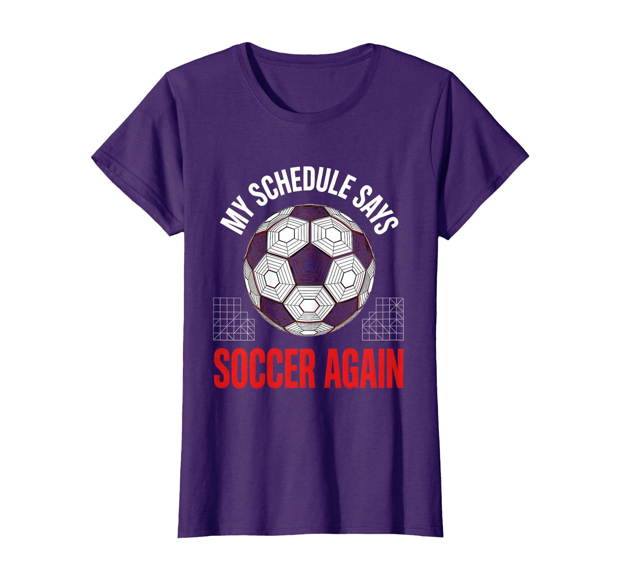 My Schedule Says Soccer Again Soccer T-Shirt - Trendy Graphic for Adults - T-Shirt, Sweatshirt, Hoodie
