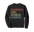 Sarcastic Husband Dad Goalie Legend T-Shirt - Graphic Print for Adults - T-Shirt, Sweatshirt, Hoodie