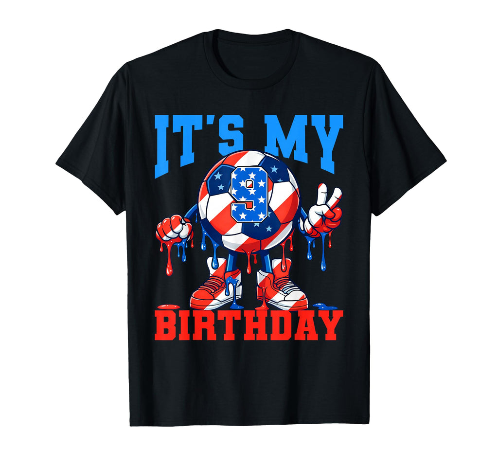9 Year Old Its My 9Th Birthday Soccer T-Shirt - Streetwear Style Men Women - T-Shirt, Sweatshirt, Hoodie