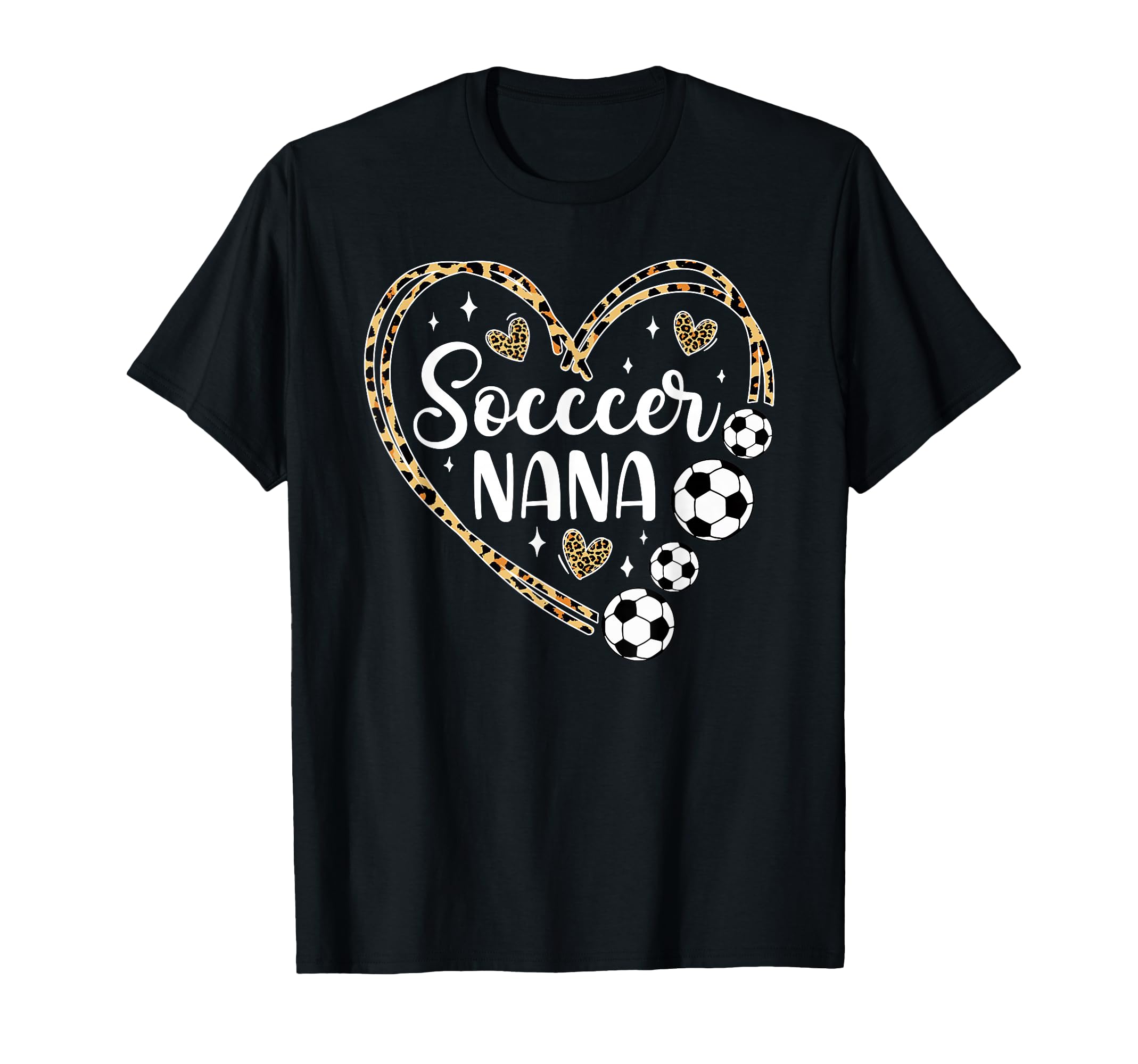 Leopard Soccer Nana Grandma Heart Nana T-Shirt - Novelty Apparel Unisex - T-Shirt, Sweatshirt, Hoodie