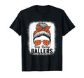 Busy Raising Ballers Basketball Messy T-Shirt - Streetwear Style Unisex - T-Shirt, Sweatshirt, Hoodie