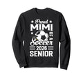 Proud Mimi Soccer Senior 2026 Sweatshirt - Casual Everyday Wear Men Women - T-Shirt, Sweatshirt, Hoodie
