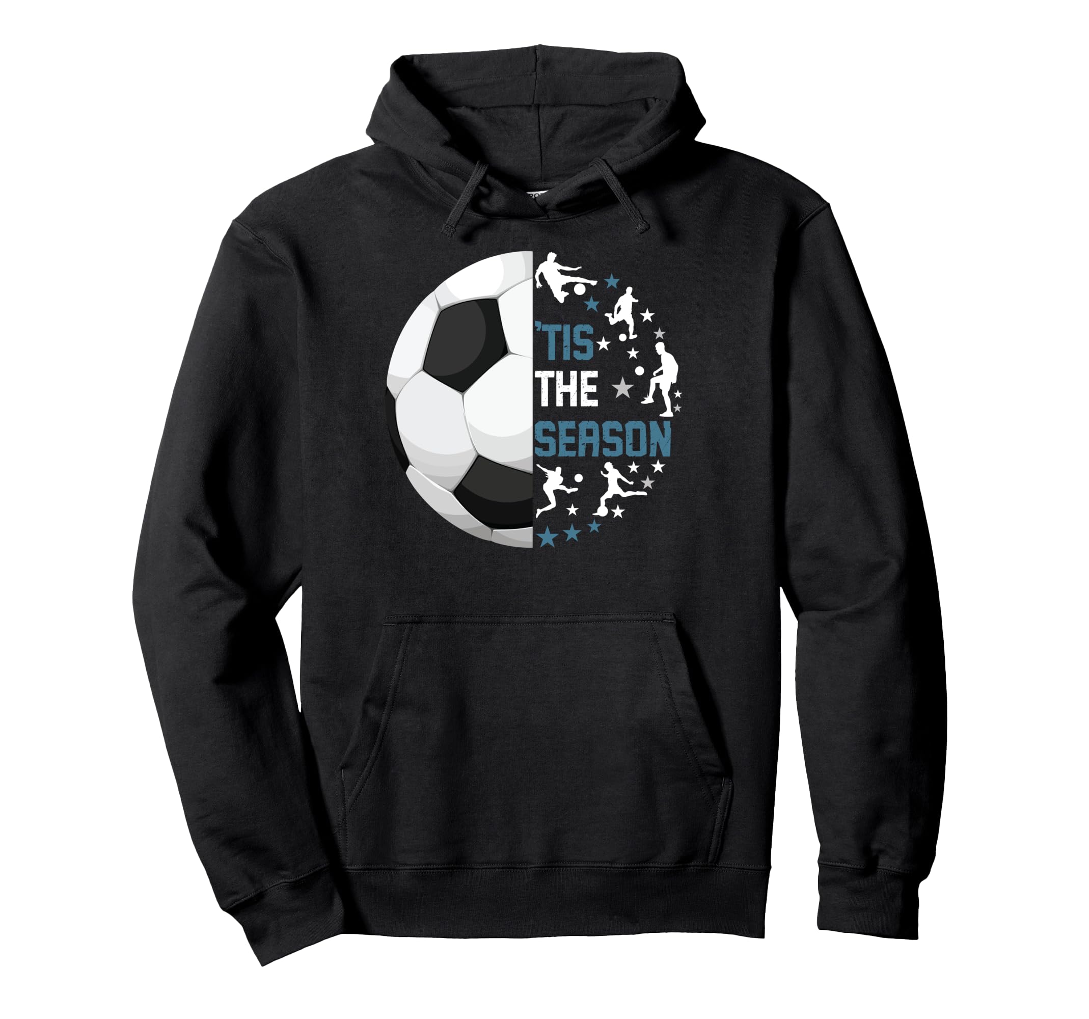 Soccer Funny Tis Season Sport Hoodie - Custom Art Print Unisex - T-Shirt, Sweatshirt, Hoodie