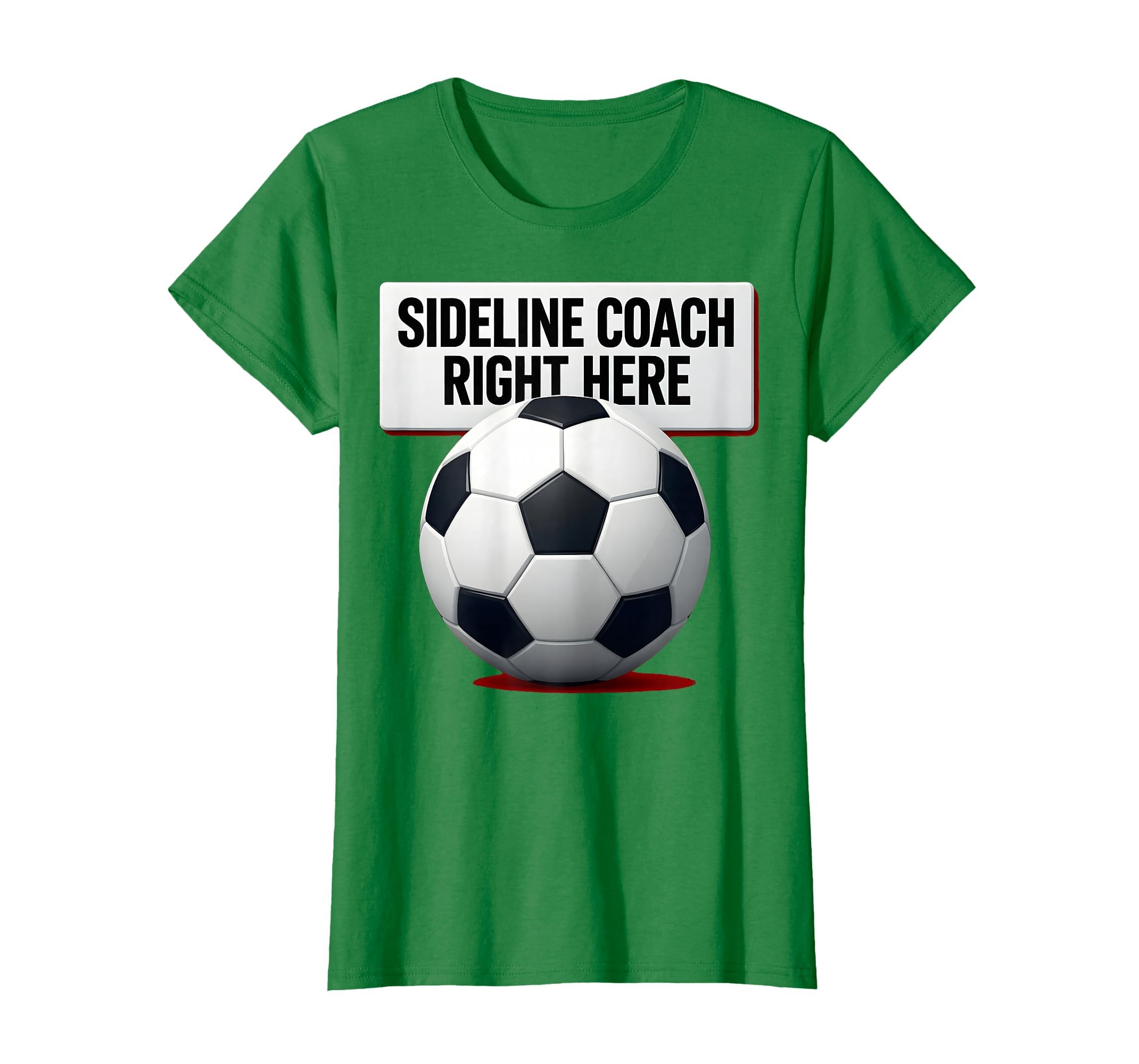 Sideline Coach Soccer Mom T-Shirt - Casual Everyday Wear Unisex - T-Shirt, Sweatshirt, Hoodie