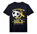Mens Soccer Play Gold Childhood T-Shirt - Casual Everyday Wear Men Women - T-Shirt, Sweatshirt, Hoodie