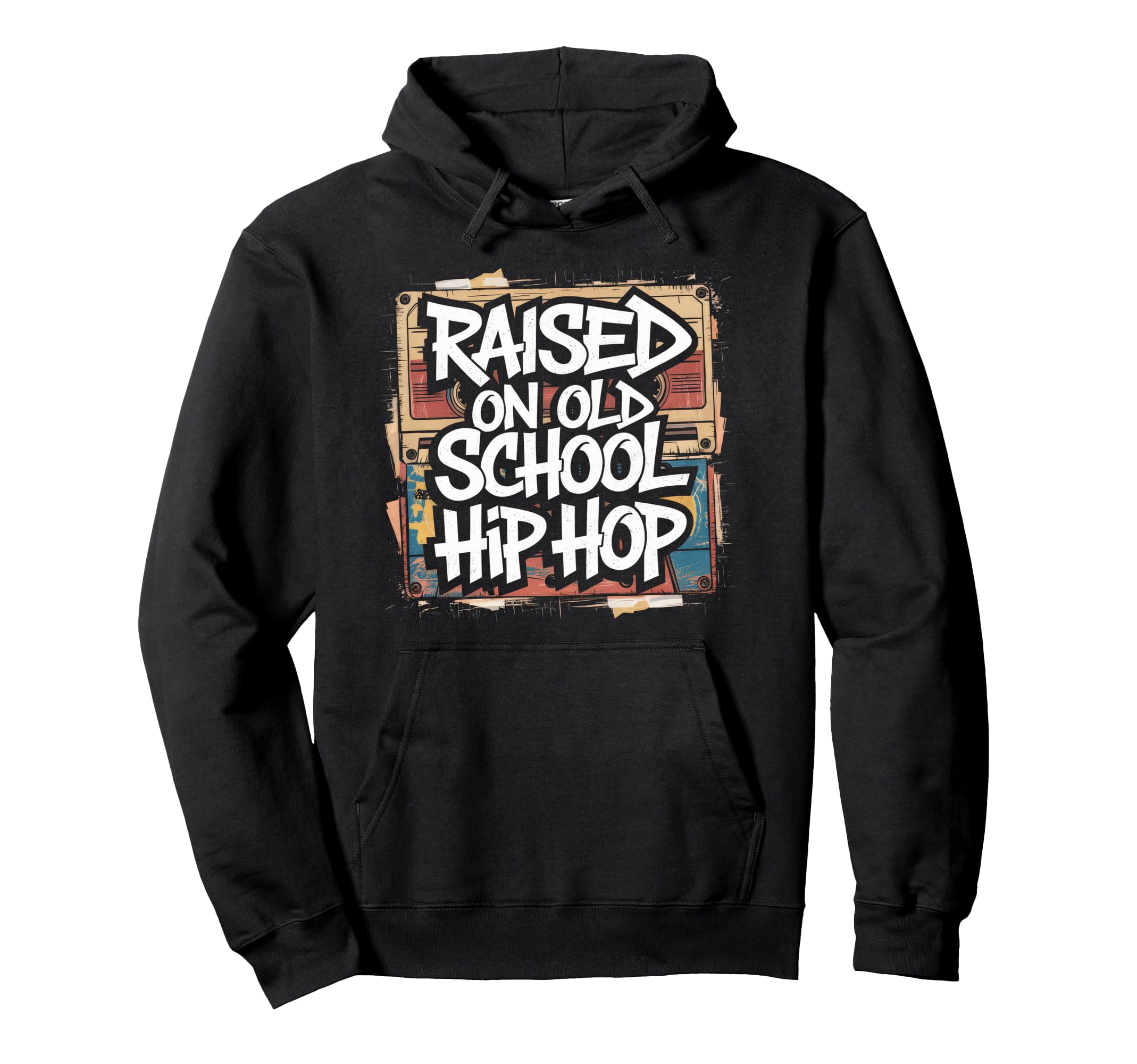 Raised Old School Hip Hop Cassette Hoodie - Novelty Apparel Unisex - T-Shirt, Sweatshirt, Hoodie