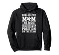 Funny Soccer Goalkeeper Mom Soccer Hoodie - Unique Graphic Men Women - T-Shirt, Sweatshirt, Hoodie