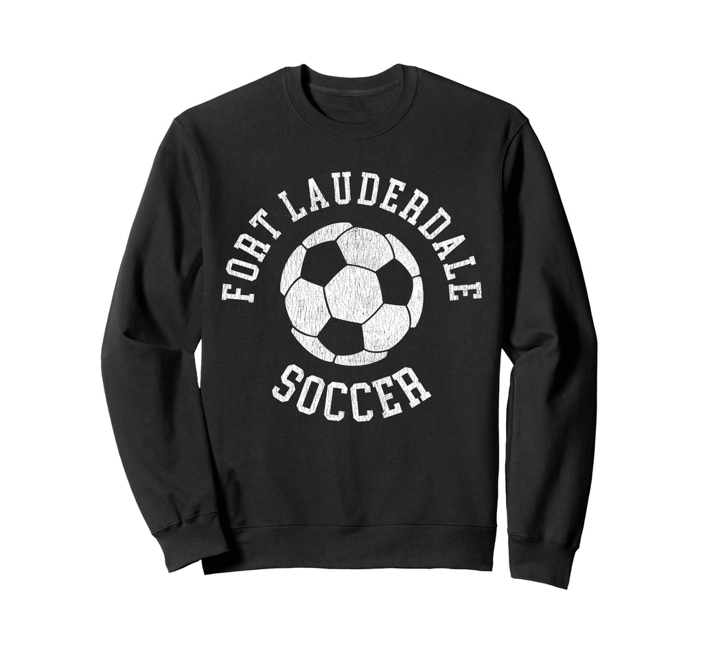 Fort Lauderdale Soccer Sweatshirt - Casual Everyday Wear Men Women - T-Shirt, Sweatshirt, Hoodie