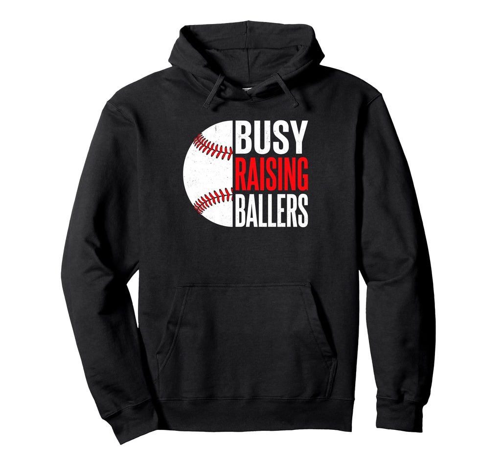 Busy Raising Ballers Baseball Parent Hoodie - Trendy Graphic for Adults - T-Shirt, Sweatshirt, Hoodie
