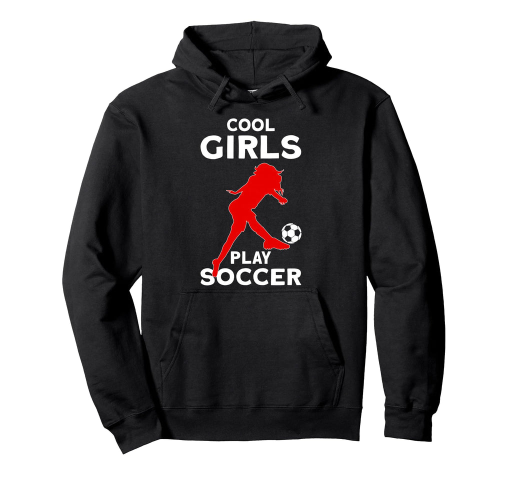 Play Soccer Hoodie - Graphic Print Men Women - T-Shirt, Sweatshirt, Hoodie