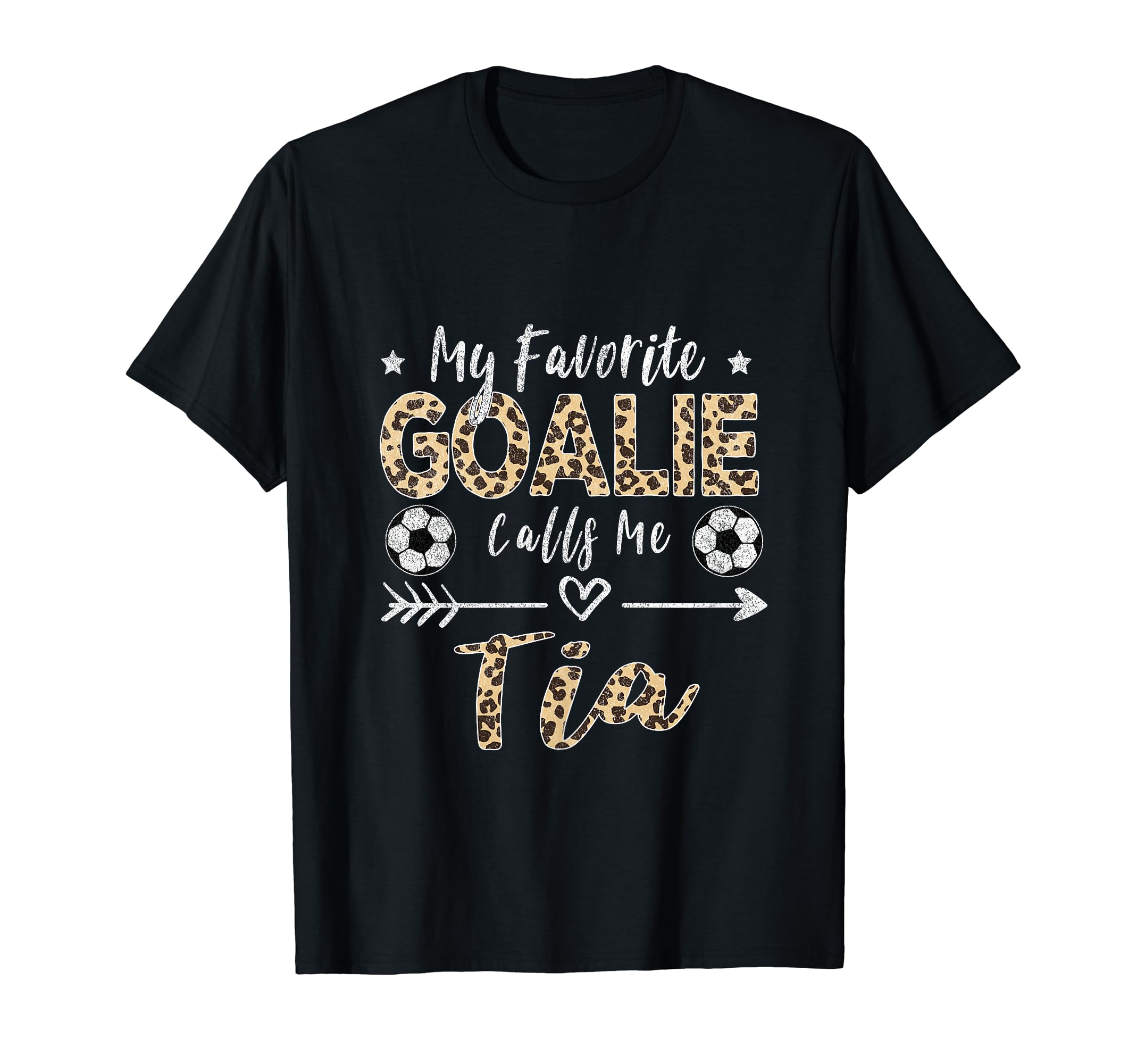 My Favorite Goalie Calls Me Tia T-Shirt - Fun Novelty Design Unisex - T-Shirt, Sweatshirt, Hoodie