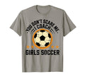 Best Coaches Gift You Dont Scare T-Shirt - Casual Everyday Wear Men Women - T-Shirt, Sweatshirt, Hoodie